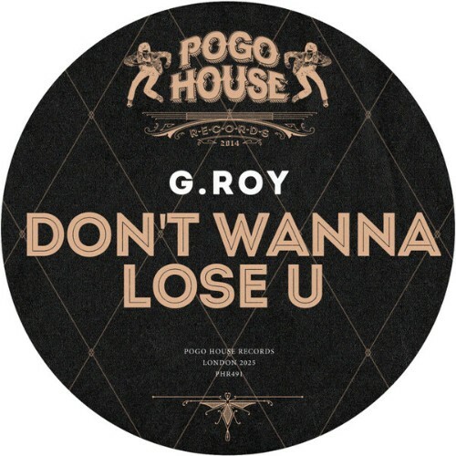  G.Roy - Dont Wanna Lose U (2025) 