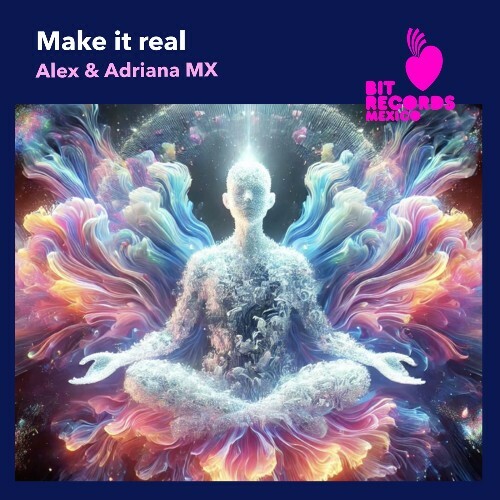  Alex & Adriana MX - Make It Real (2025) 