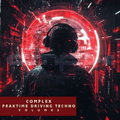  Complex Peaktime Driving Techno, Vol. 3 (2026) 