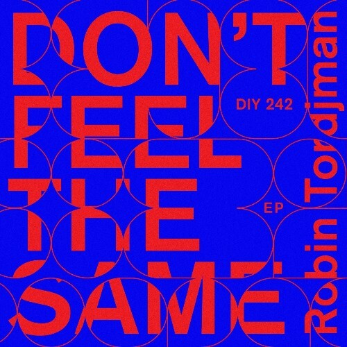 Robin Tordjman - Don't Feel The Same (2025)