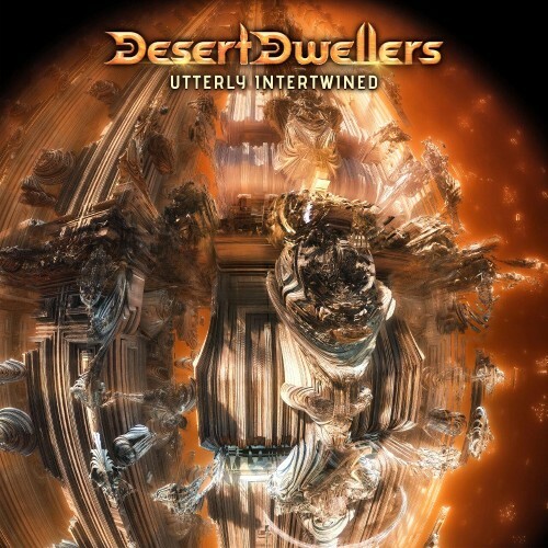  Desert Dwellers - Utterly Intertwined (2024) 