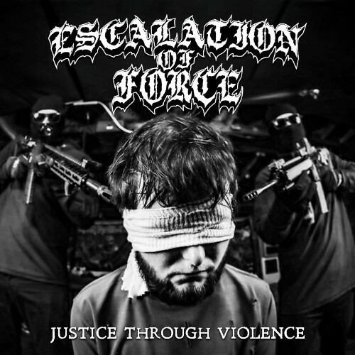  Escalation Of Force - Justice Through Violence (2025) 