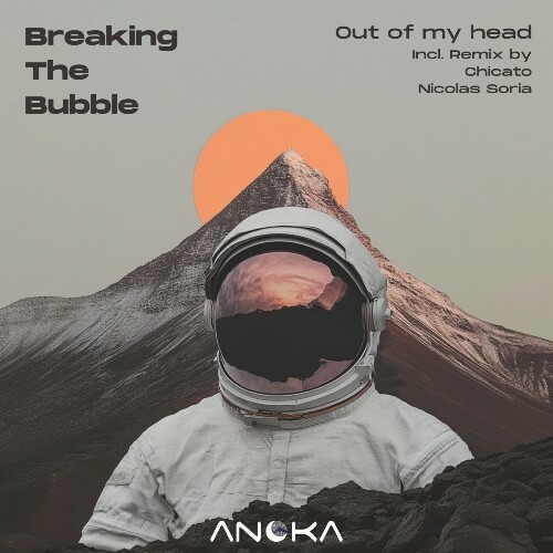  Breaking the Bubble - Out of My Head (2026) 