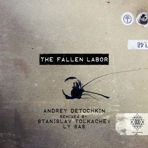 Andrey Detochkin - THE FALLEN LABOR (2025) Andrey Detochkin - THE FALLEN LABOR (2025)