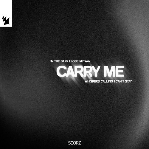 Scorz — Carry Me (2026)