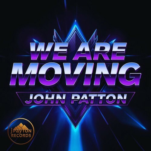  John Patton - We Are Moving (2026) 
