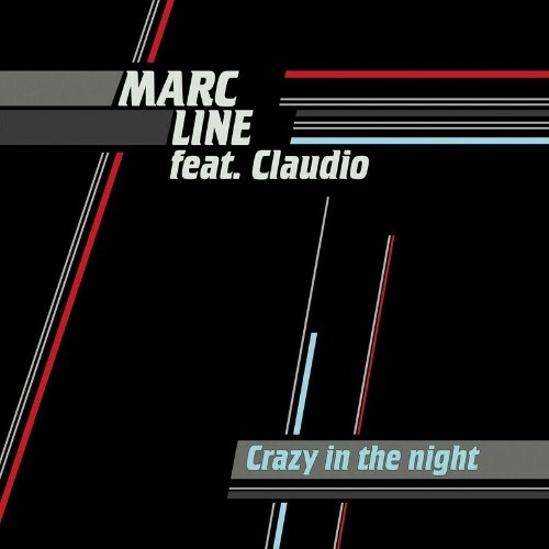 Marc Line feat Claudio - Crazy in the Night (2023) 
