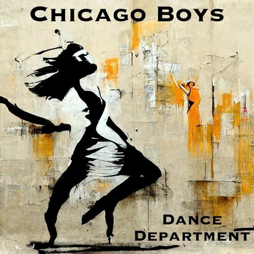  Chicago Boys - Dance Department (2024) 