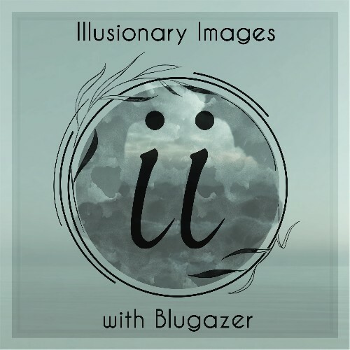  Blugazer - Illusionary Images 167 (2025-10-02) 