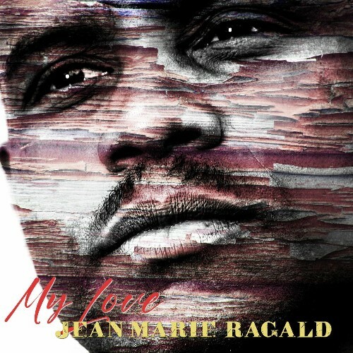  Jean-Marie Ragald - My Love (2025) 
