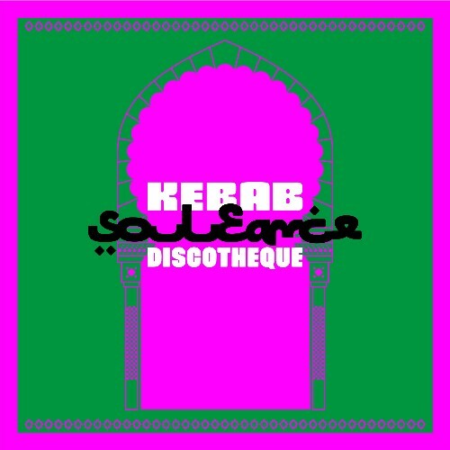 Souleance - Kebab DiscothÃ¨que (2025)