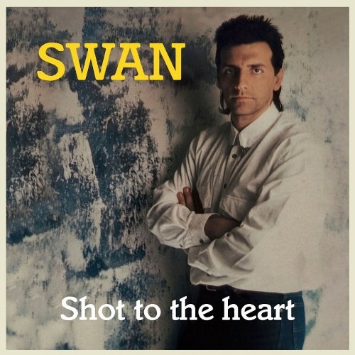  Swan - Shot To The Heart (2026) 