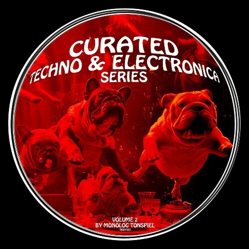  Curated Techno & Electronica Series Vol. 2 (by Monolog Tonspiel) (2024) 