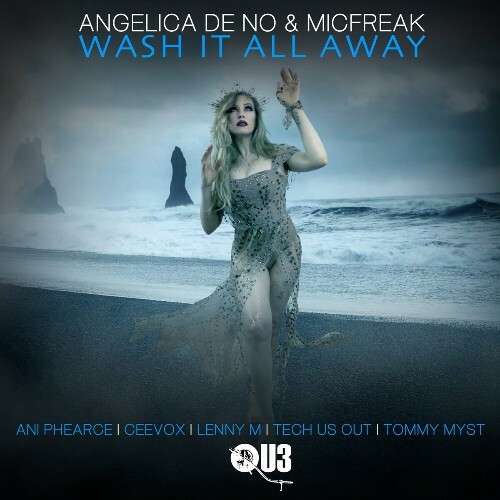 Angelica de No / micFreak - Wash It All Away (2024)