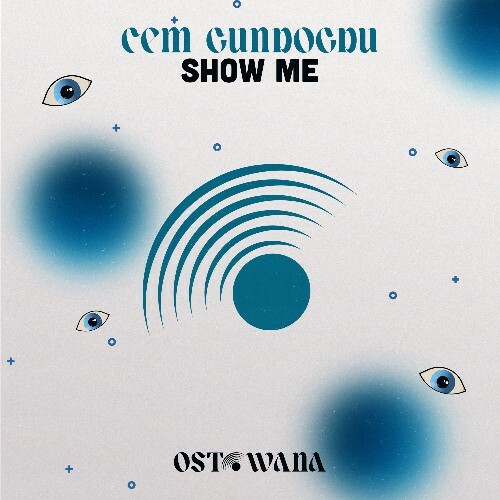  Cem Gundogdu - Show Me (2024) 