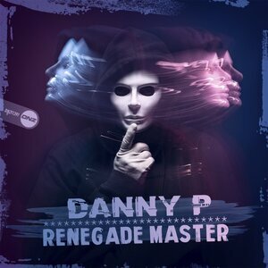  Danny P - Renegade Master (2023) 