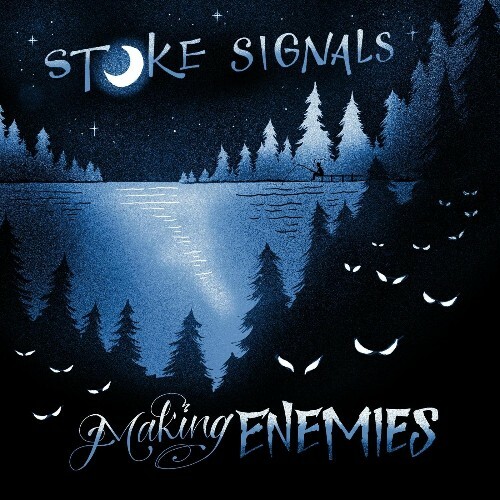  Stoke Signals - Making Enemies (2025) 