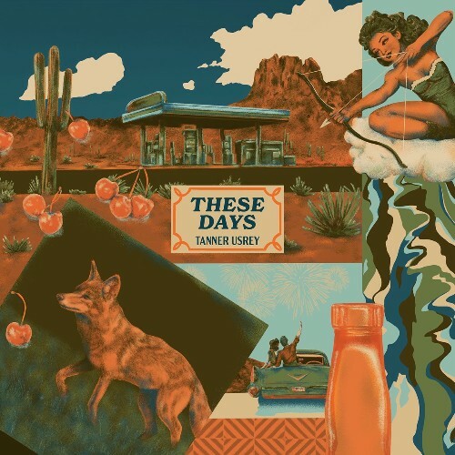  Tanner Usrey - These Days (2025) 