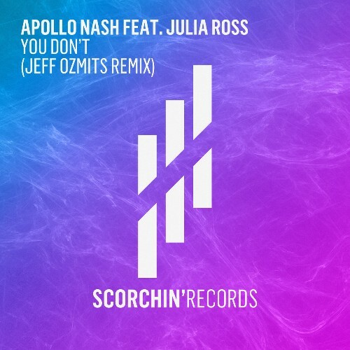  Apollo Nash ft Julia Ross - You Don't (Jeff Ozmits Remix) (2024) 