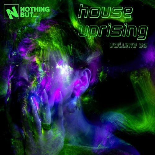 Nothing But... House Uprising, Vol. 06 (2026)