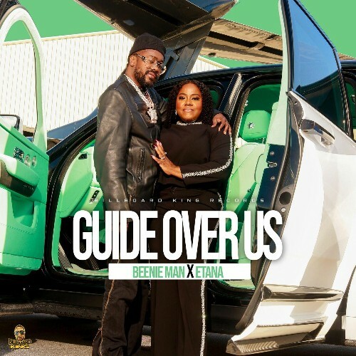  Beenie Man & Etana - Guide Over Us (2025) 