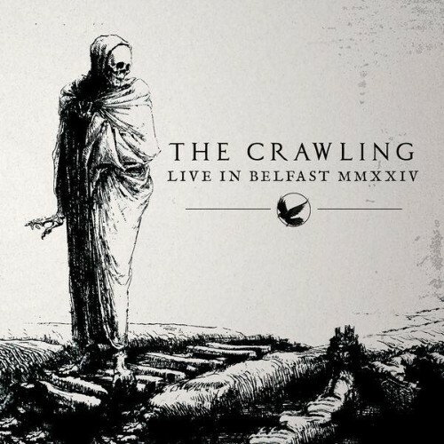  The Crawling - Live in Belfast MMXXIV (2026) 