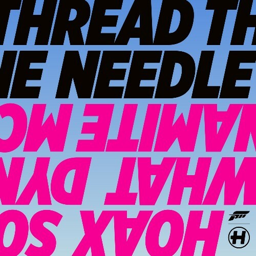Hoax, So What & Dynamite MC — Thread The Needle (2026)