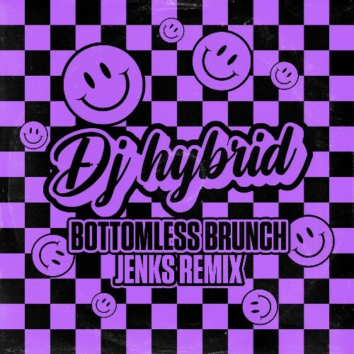  DJ Hybrid - Bottomless Brunch (Jenks Remix) (2024) 