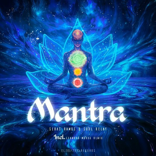  Sebas Ramos & Soul Relay - Mantra (2024) 