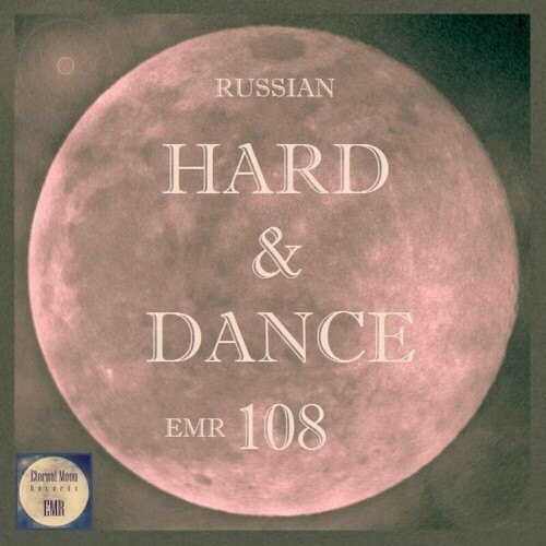  Russian Hard & Dance EMR Vol.108 (2024) 