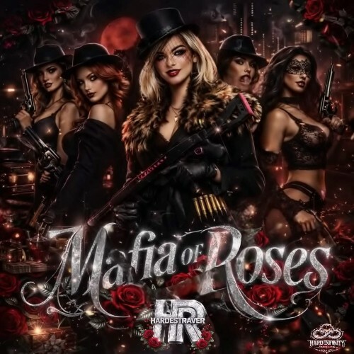  HardestRaver - Mafia Of Roses (2026) 