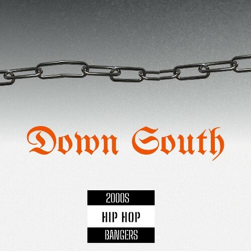  Down South: 2000s Hip Hop Bangers (2025) 