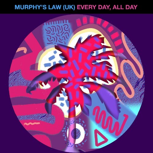  Murphy's Law (UK) - Every Day All Day (2024) 