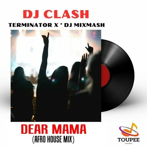  Terminator X x DJ MixMash - Dear Mama (2026) 