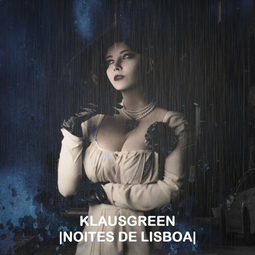  Klausgreen - Noites De Lisboa (2024) 
