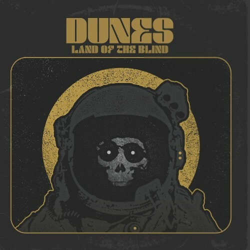 Dunes - Land Of The Blind (2025)