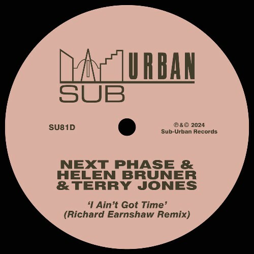 MP3:  Next Phase & Helen Bruner & Terry Jones - I Ain't Got Time (Richard Earnshaw Remix) (2024) Онлайн