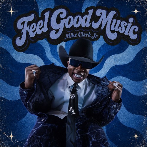  Mike Clark Jr - Feel Good Music (2026) 