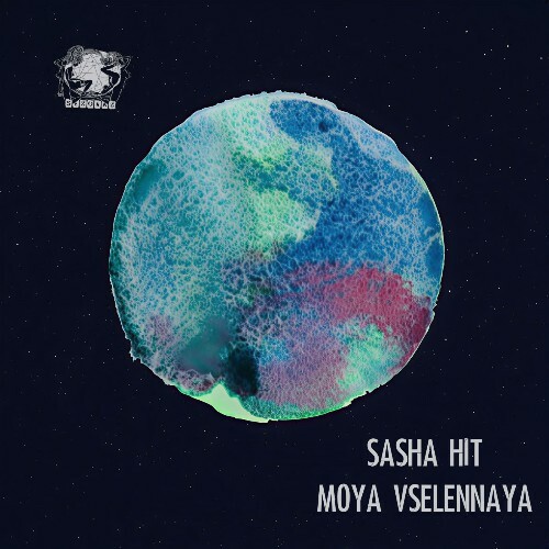 Sasha Hit — Moya Vselennaya (2026)