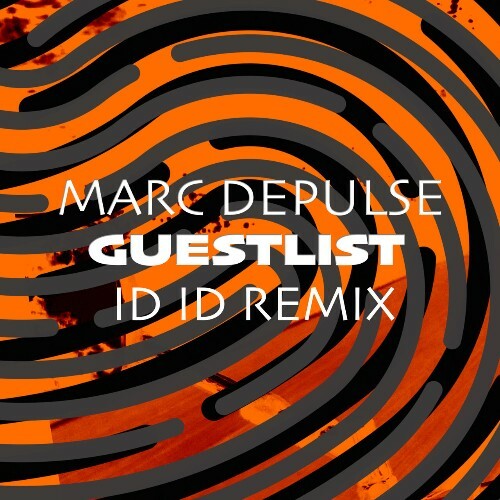  Marc DePulse - Guestlist (ID ID Remix) (2024) 