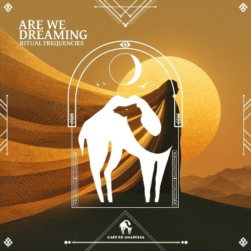Ritual Frequencies - Are We Dreaming (2026) Ritual Frequencies - Are We Dreaming (2026)