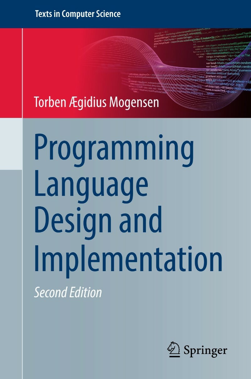 Programming Language Design And Implementation 2ed (2026) (TorbenÆgidiusMogensen)