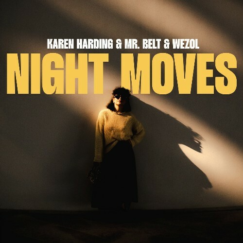  Karen Harding & Mr Belt & Wezol - Night Moves (Original Mix) (2026) 