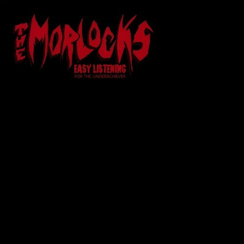 VA - The Morlocks - Easy Listening For The Underachiever (2024) (MP3)