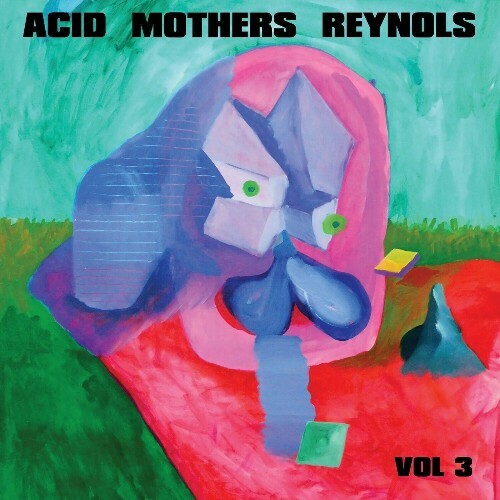  Acid Mothers Reynols, Acid Mothers Temple, Reynols - Vol. 3 (2024) 