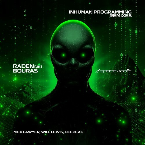  Raden (UK) & Bouras - Inhuman Programming (Remixes) (2026) 