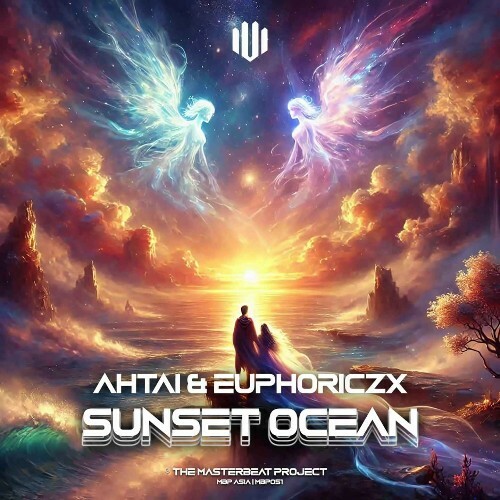  AHTAI & Euphoricz - Sunset Ocean (2025) 
