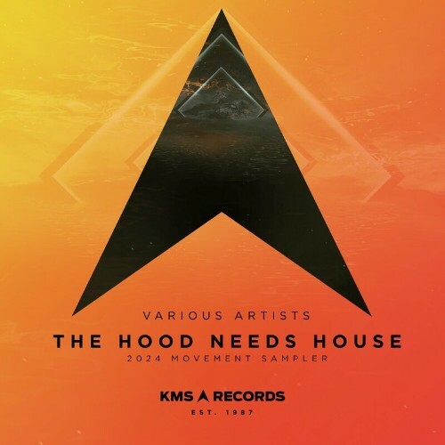  The Hood Needs House: 2024 Movement Sampler (2024) 