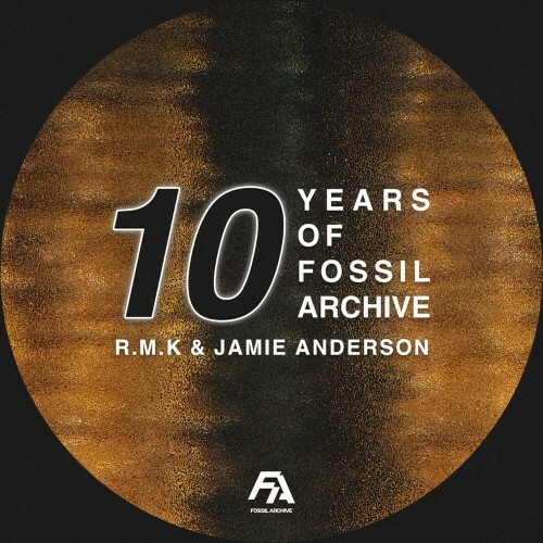  R.M.K & Jamie Anderson - 10 Years Of Fossil Archive LP (2025) 
