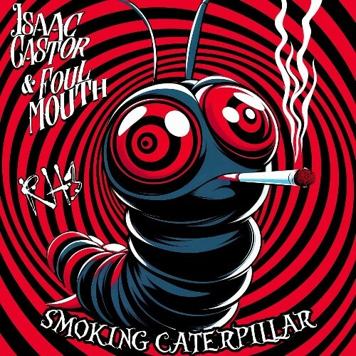  Isaac Castor, Foul Mouth, J-Classic, Mvck Nyce - RH3: Smoking Caterpillar (2025) 